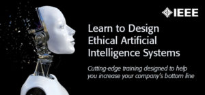 Artificial Intelligence and Ethics in Design Course Program from IEEE