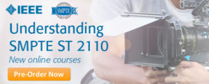 SMPTE ST 2110 online courses from IEEE