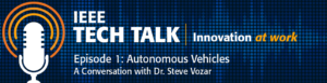 ieee-tech-talk-podcast-autonomous-vehicles