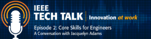 ieee-tech-talk-podcast-core-skills