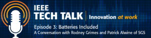 ieee-tech-talk-podcast-batteries