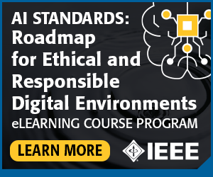 Artificial Intelligence Standards: Roadmap for Ethical and Responsible Digital Environments Course Program